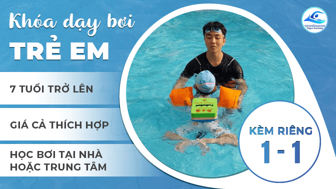 Khóa dạy bơi 1 kèm 1 cho trẻ em 7 tuổi tại Sài Gòn Swimming